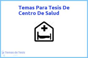 Tesis de Centro De Salud: Ejemplos y temas TFG TFM