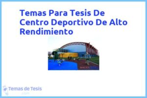 Tesis de Centro Deportivo De Alto Rendimiento: Ejemplos y temas TFG TFM