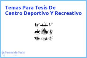 Tesis de Centro Deportivo Y Recreativo: Ejemplos y temas TFG TFM