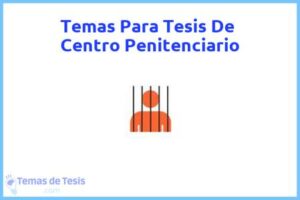 Tesis de Centro Penitenciario: Ejemplos y temas TFG TFM