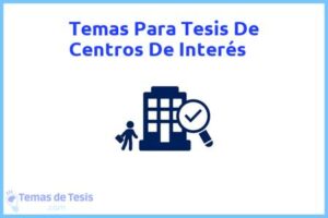 Tesis de Centros De Interés: Ejemplos y temas TFG TFM