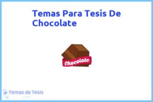 Tesis de Chocolate: Ejemplos y temas TFG TFM