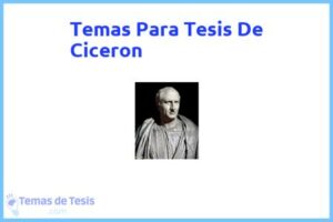 Tesis de Ciceron: Ejemplos y temas TFG TFM