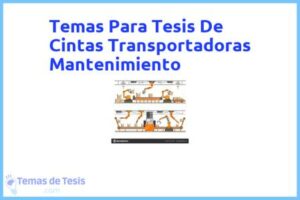 Tesis de Cintas Transportadoras Mantenimiento: Ejemplos y temas TFG TFM
