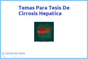 Tesis de Cirrosis Hepatica: Ejemplos y temas TFG TFM