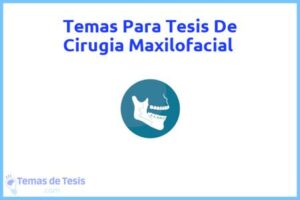 Tesis de Cirugia Maxilofacial: Ejemplos y temas TFG TFM