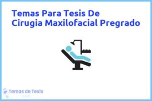 Tesis de Cirugia Maxilofacial Pregrado: Ejemplos y temas TFG TFM