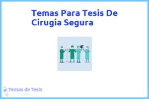 Tesis de Cirugia Segura: Ejemplos y temas TFG TFM