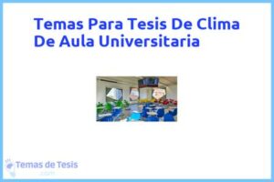 Tesis de Clima De Aula Universitaria: Ejemplos y temas TFG TFM