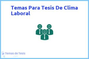 Tesis de Clima Laboral: Ejemplos y temas TFG TFM