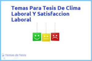 Tesis de Clima Laboral Y Satisfaccion Laboral: Ejemplos y temas TFG TFM