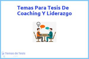 Tesis de Coaching Y Liderazgo: Ejemplos y temas TFG TFM