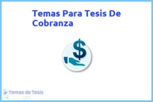 Tesis de Cobranza: Ejemplos y temas TFG TFM