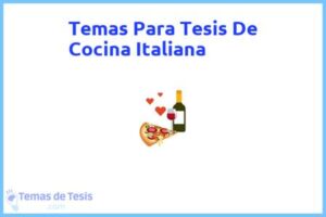 Tesis de Cocina Italiana: Ejemplos y temas TFG TFM