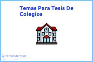 Tesis de Colegios: Ejemplos y temas TFG TFM