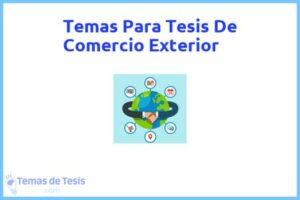 Tesis de Comercio Exterior: Ejemplos y temas TFG TFM