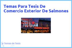 Tesis de Comercio Exterior De Salmones: Ejemplos y temas TFG TFM