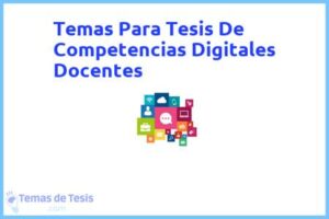 Tesis de Competencias Digitales Docentes: Ejemplos y temas TFG TFM