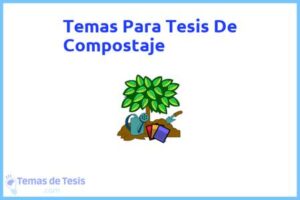 Tesis de Compostaje: Ejemplos y temas TFG TFM