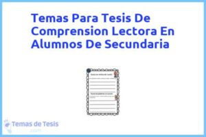 Tesis de Comprension Lectora En Alumnos De Secundaria: Ejemplos y temas TFG TFM