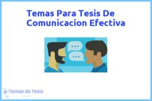 Tesis de Comunicacion Efectiva: Ejemplos y temas TFG TFM