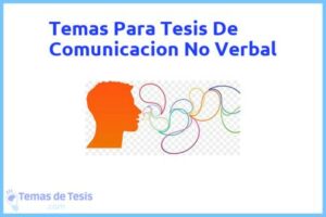 Tesis de Comunicacion No Verbal: Ejemplos y temas TFG TFM