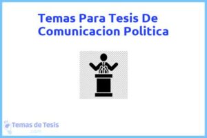 Tesis de Comunicacion Politica: Ejemplos y temas TFG TFM