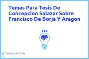 Tesis de Concepcion Salazar Sobre Francisco De Borja Y Aragon: Ejemplos y temas TFG TFM