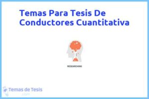 Tesis de Conductores Cuantitativa: Ejemplos y temas TFG TFM