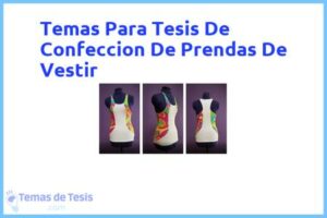 Tesis de Confeccion De Prendas De Vestir: Ejemplos y temas TFG TFM