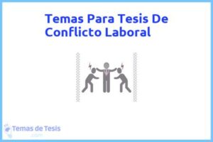 Tesis de Conflicto Laboral: Ejemplos y temas TFG TFM