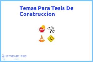 Tesis de Construccion: Ejemplos y temas TFG TFM