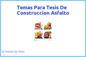 Tesis de Construccion Asfalto: Ejemplos y temas TFG TFM