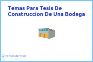 Tesis de Construccion De Una Bodega: Ejemplos y temas TFG TFM