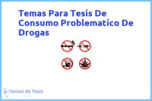 Tesis de Consumo Problematico De Drogas: Ejemplos y temas TFG TFM