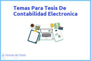 Tesis de Contabilidad Electronica: Ejemplos y temas TFG TFM