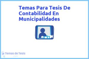 Tesis de Contabilidad En Municipalidades: Ejemplos y temas TFG TFM