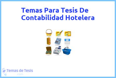 temas de tesis de Contabilidad Hotelera, ejemplos para tesis en Contabilidad Hotelera, ideas para tesis en Contabilidad Hotelera, modelos de trabajo final de grado TFG y trabajo final de master TFM para guiarse