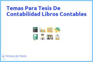 Tesis de Contabilidad Libros Contables: Ejemplos y temas TFG TFM