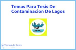 Tesis de Contaminacion De Lagos: Ejemplos y temas TFG TFM
