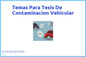 Tesis de Contaminacion Vehicular: Ejemplos y temas TFG TFM