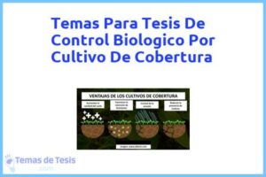 Tesis de Control Biologico Por Cultivo De Cobertura: Ejemplos y temas TFG TFM