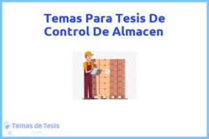 Tesis de Control De Almacen: Ejemplos y temas TFG TFM
