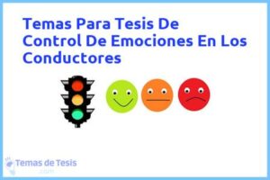 Tesis de Control De Emociones En Los Conductores: Ejemplos y temas TFG TFM