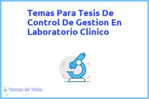 Tesis de Control De Gestion En Laboratorio Clinico: Ejemplos y temas TFG TFM
