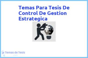 Tesis de Control De Gestion Estrategica: Ejemplos y temas TFG TFM