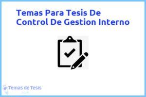 Tesis de Control De Gestion Interno: Ejemplos y temas TFG TFM