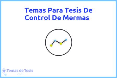 temas de tesis de Control De Mermas, ejemplos para tesis en Control De Mermas, ideas para tesis en Control De Mermas, modelos de trabajo final de grado TFG y trabajo final de master TFM para guiarse