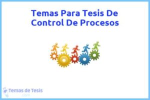 Tesis de Control De Procesos: Ejemplos y temas TFG TFM