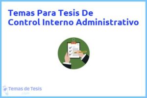Tesis de Control Interno Administrativo: Ejemplos y temas TFG TFM